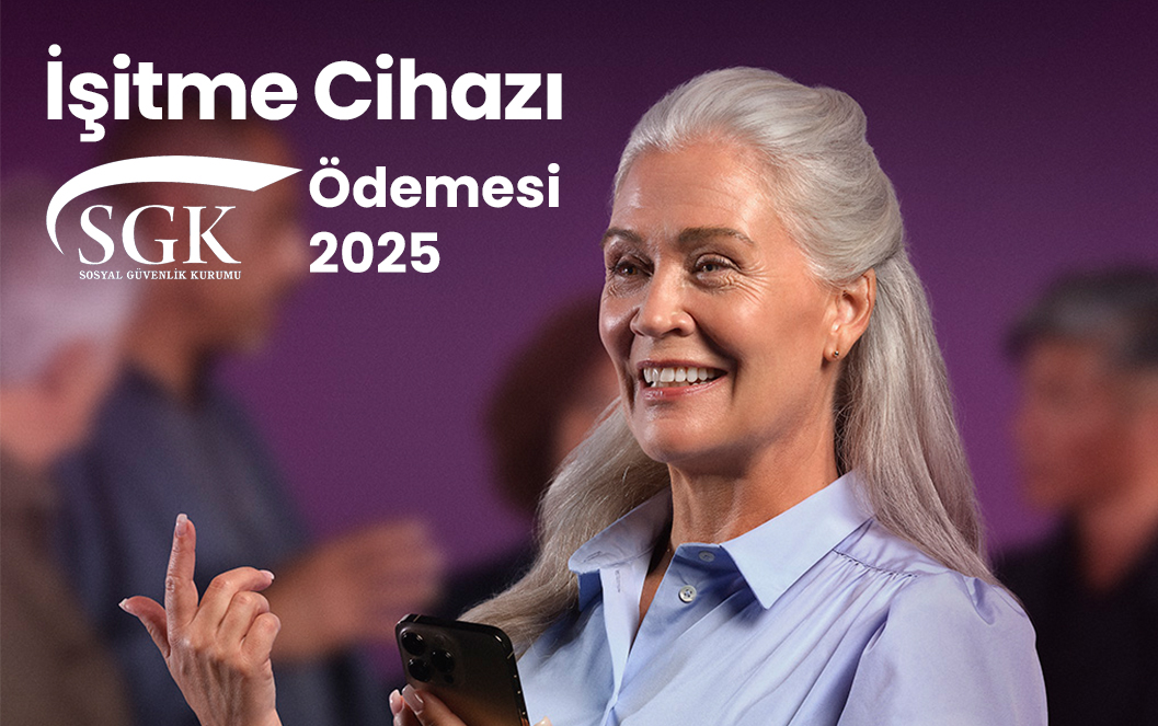 İşitme Cihazı SGK Ödemesi 2025